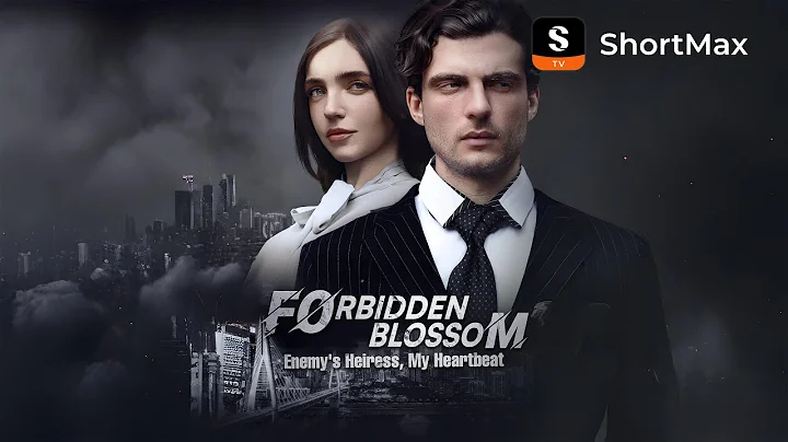 📺【FULL】Forbidden Blossom: Enemy's Heiress, My Heartbeat | Watch the full episode on the ShortMax app