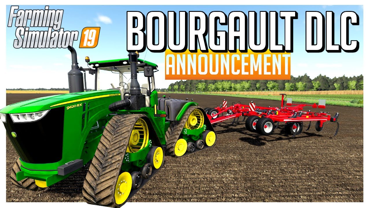 BOURGAULT DLC ANNOUNCEMENT  | THE FARM SIM SHOW | FARMING SIMULATOR 19