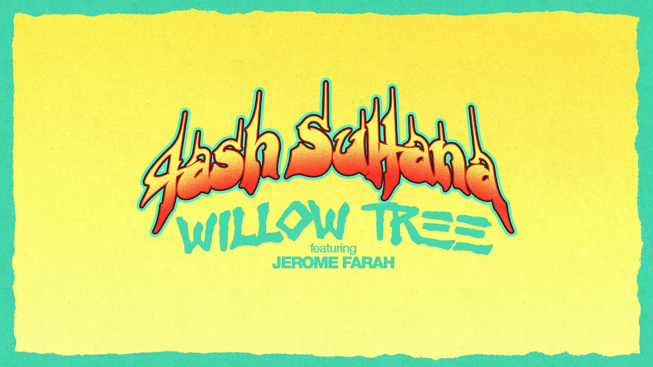 Tash Sultana - Willow Tree (ft. Jerome Farah) [Official Lyric Video] 