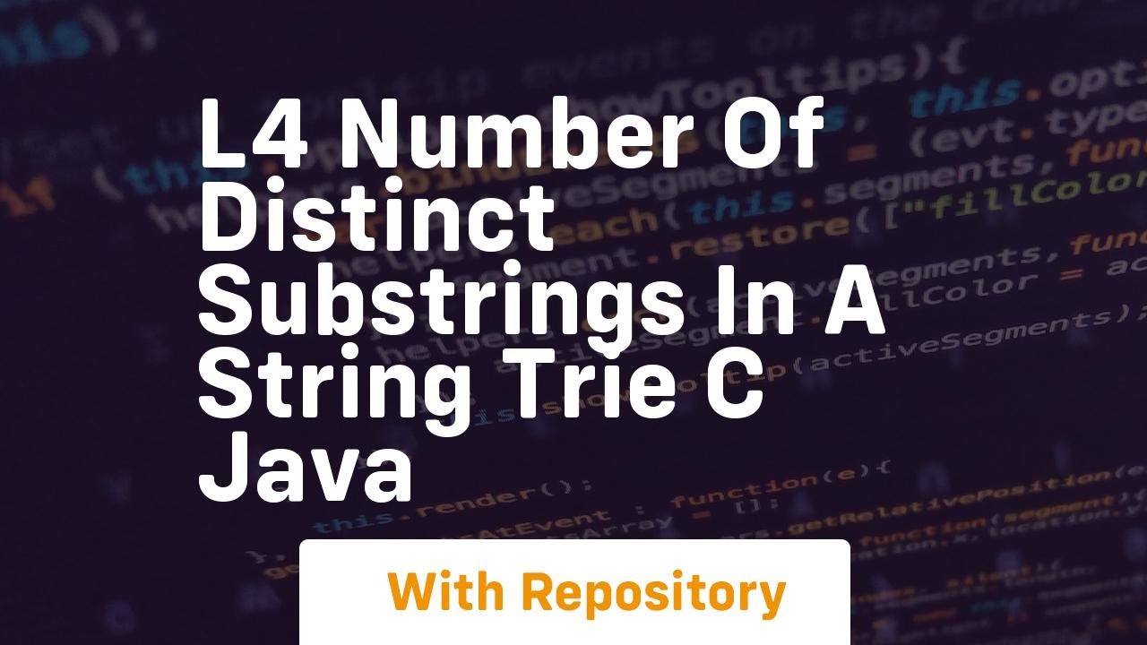 L4 number of distinct substrings in a string trie c java - YouTube