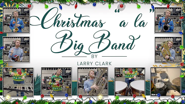 Christmas "a la" Big Band - Arr. by Larry Clark  (...