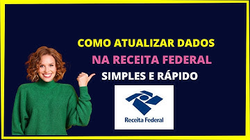 Como atualizar dados cadastrais na receita federal em Minutos!