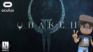 QUAKE 2 VR MOD - THE GIBZ ARE REAL! Oculus Rift   Touch | GTX 1060 (6GB)