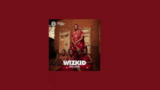 Wizkid(Ayọ)- On Top Your Matter