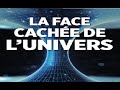 La face cache de notre univers  arte doc 