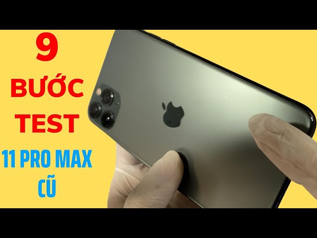 Cách Test iPhone 11 Pro Max Cũ "Chuẩn Zin 100%" | Cách Kiểm Tra iPhone 11 Pro Max Cũ | QKM