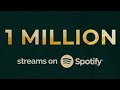 Your tracks have a million streams (male voice)