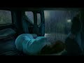 Deep Sleep with Rain Sounds on Camping Car Window Rain sounds for sleeping