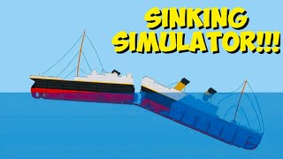Sinking Ships in Sinking Simulator!