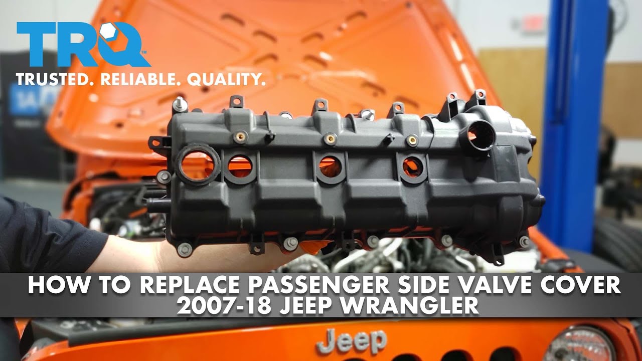 How To Replace Passenger Side Valve Cover 2007-18 Jeep Wrangler - YouTube