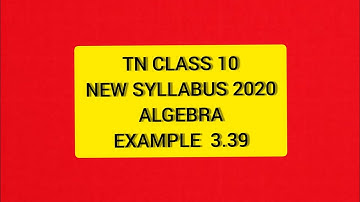 TN Samacheer 10th Maths New Syllabus Algebra Example 3.39
