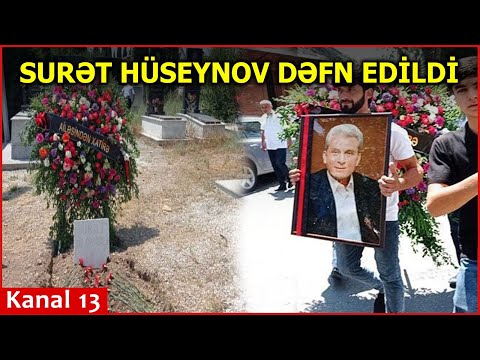 Surət Hüseynovla VİDA MƏRASİMİ -  Gəncədə DƏFN EDİLDİ