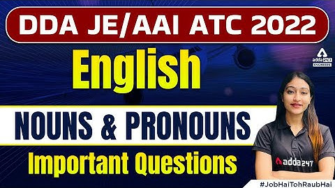 DDA JE/AAI ATC 2022 | English | Nouns & pronouns Important Questions