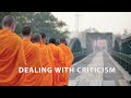 How to Deal with Criticism | A Monk's Perspective