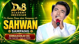 Sahwan Sampang - Kembalikanlah Dia - Da8 Top 42 Group 6