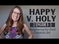 Episode 5: Does God care if I'm HAPPY??