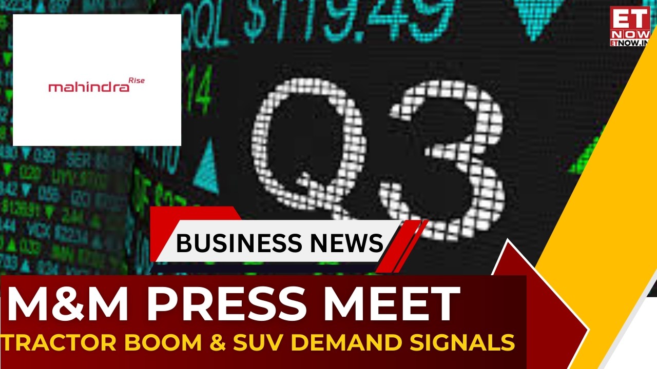 M&M Press Meet Highlights: Auto & Farm Growth, FY27 Outlook, Any Revision On Guidance? ET Now