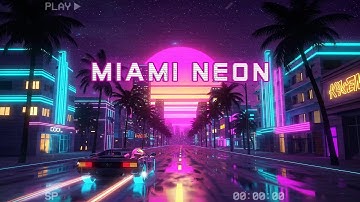 Miami Neon Drive 🎶 Synthwave Jams for Focus & Chill ✨ Retro Electro for Late Night