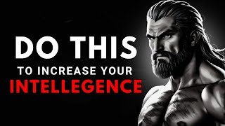 10 STOIC WAYS INCREASE YOUR INTELLIGENCE | Stoicism