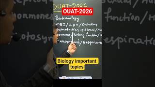 OUAT-2026🔥 BIOLOGY IMPORTANT TOPICS