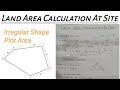 Land Area Calculation at Site | How to Calculate Land Area | Irregular Shape Plot Area Calculation