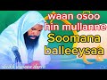 Sheikh Usman Durrii Waan Oso Hin Mullane Soomana Balleysaa Sheikh Usman Durrii Waan Oso Hin Mullane Soomana Balleysaa
