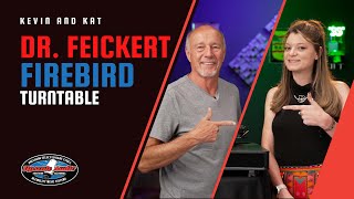 Dr. Feickert Firebird /Kuzma/My Sonic Turntable Review w/ Upscale Audio's Kevin Deal and Kat Ourlian