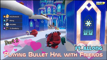 Eggy Party - Playing Bullet Hail with Friends | Ft. @Allongpo {Part 2 Gameplay} (iOS)