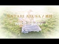 渡 梓 /「wedding day」動画