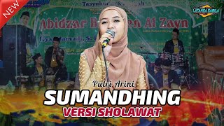 SUMANDHING (VERSI SHOLAWAT)‼️- Putri Arini - LATANSA SABILA - PUTRAJAYA HD 