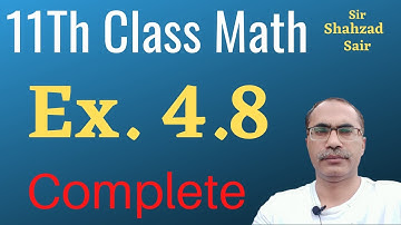 Exercise 4.8 Complete || 11Th Class Math Chapter 4 || Quadratic Equations