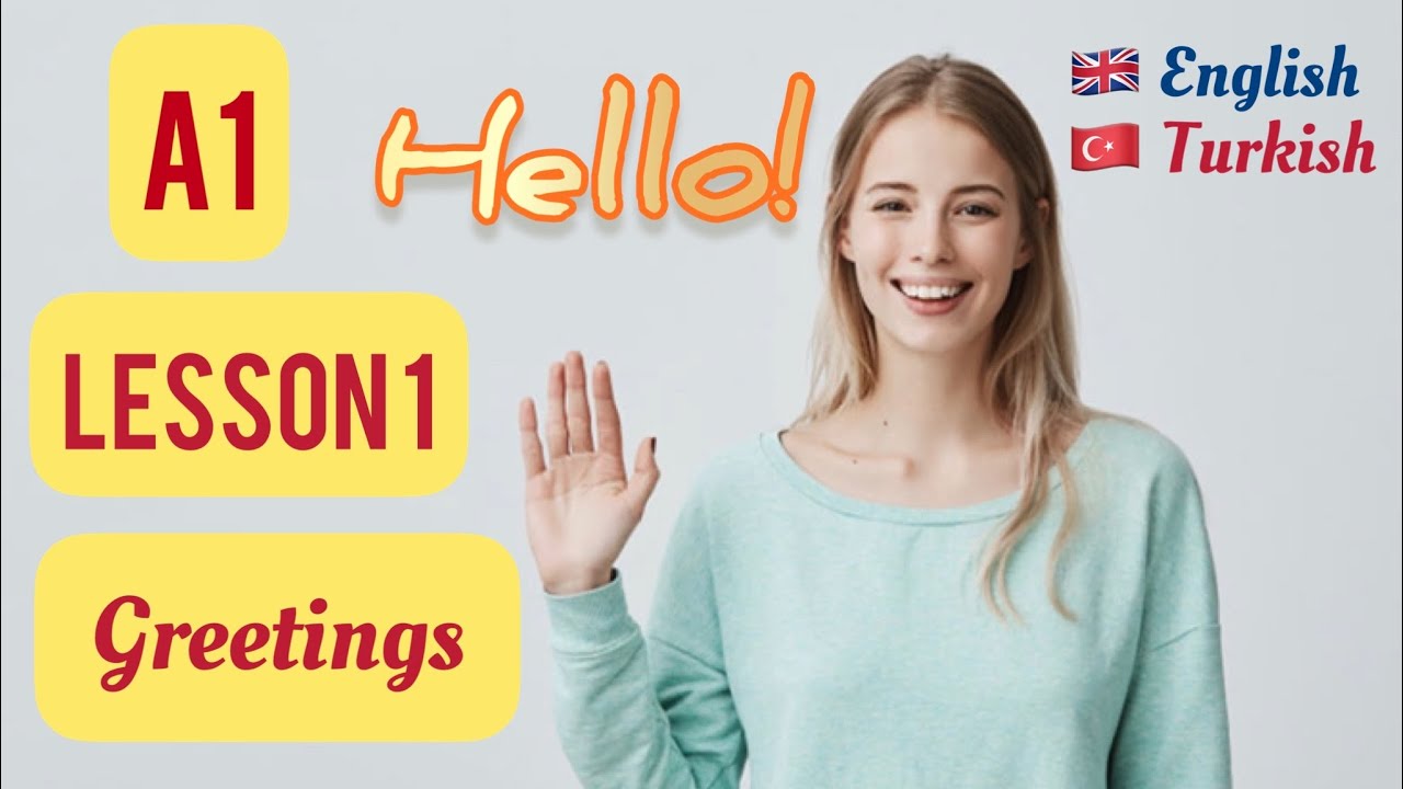 A1 Lesson 1 Greetings Selamlama English for Beginners İngilizce
