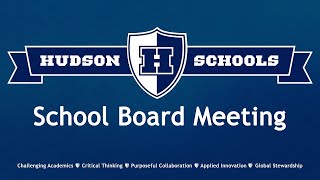 Hudson Schools - May 9, 2022 - School Board Regular Meeting