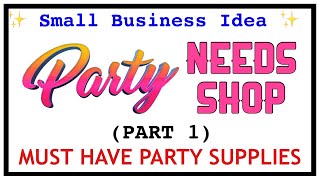 How To Start Party Needs Business
