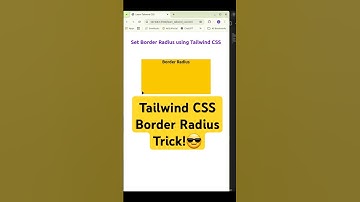 5 Simple Tricks to Instantly Improve Your Tailwind CSS Skills with Border Radius