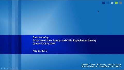 Early Head Start Family and Child Experiences Survey (Baby FACES) 2009: Data training