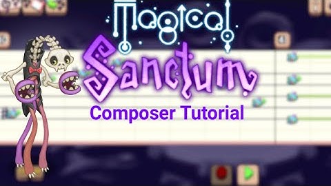 Magical Sanctum but it’s My Singing Monsters Composer Tutorial - Clackula