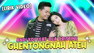 Andi KDI Feat. Olla Cristin - Ghentongan Ateh (Video Lirik) | New RGS | Lagu Madura