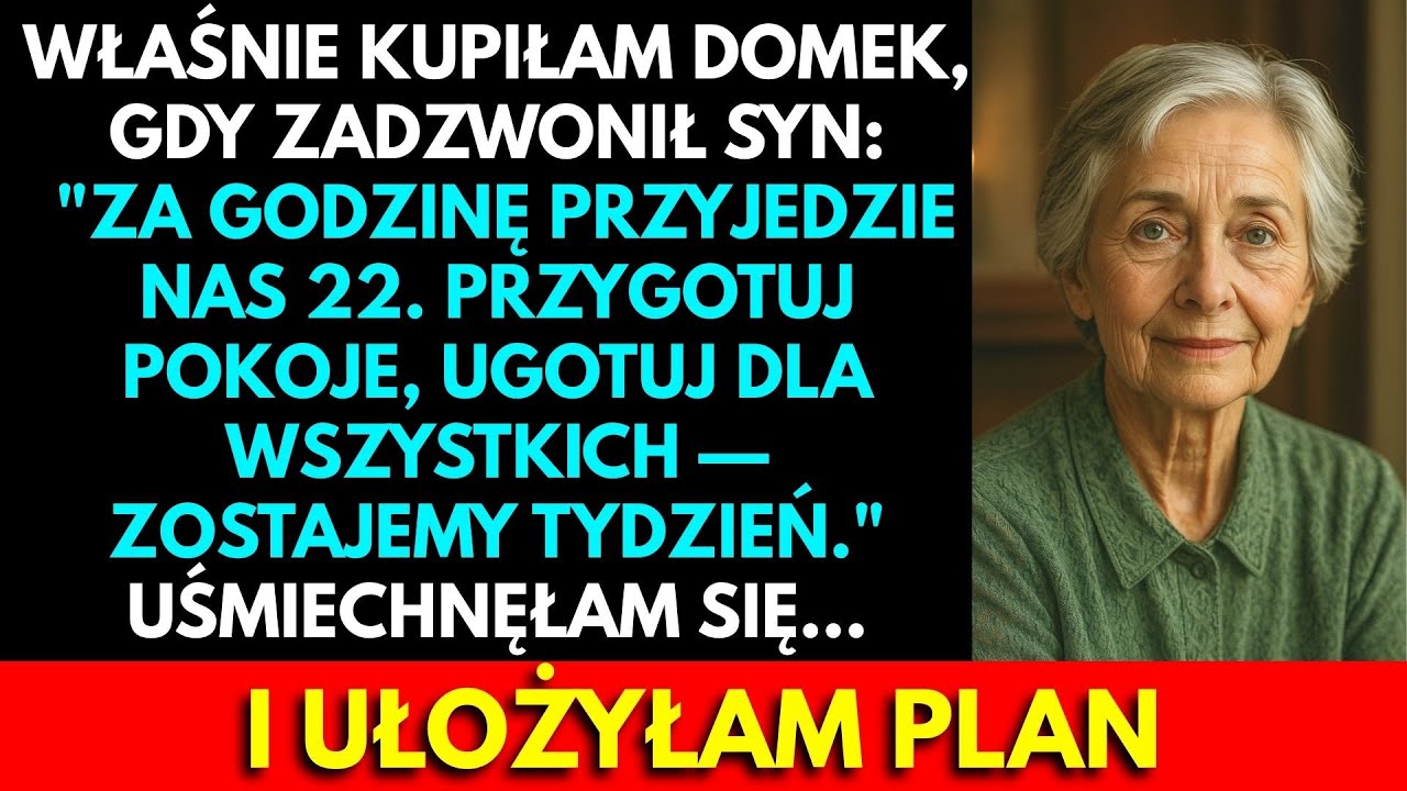 Właśnie Kupiłam Domek — Zadzwonił Mój Syn: ‘Przyjedziemy Za 2 Godziny W 22 Osoby!’