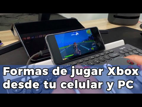 Todas las formas de jugar Xbox desde tu celular y PC