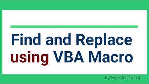 Find and Replace Multiple Values in Excel using VBA Macro
