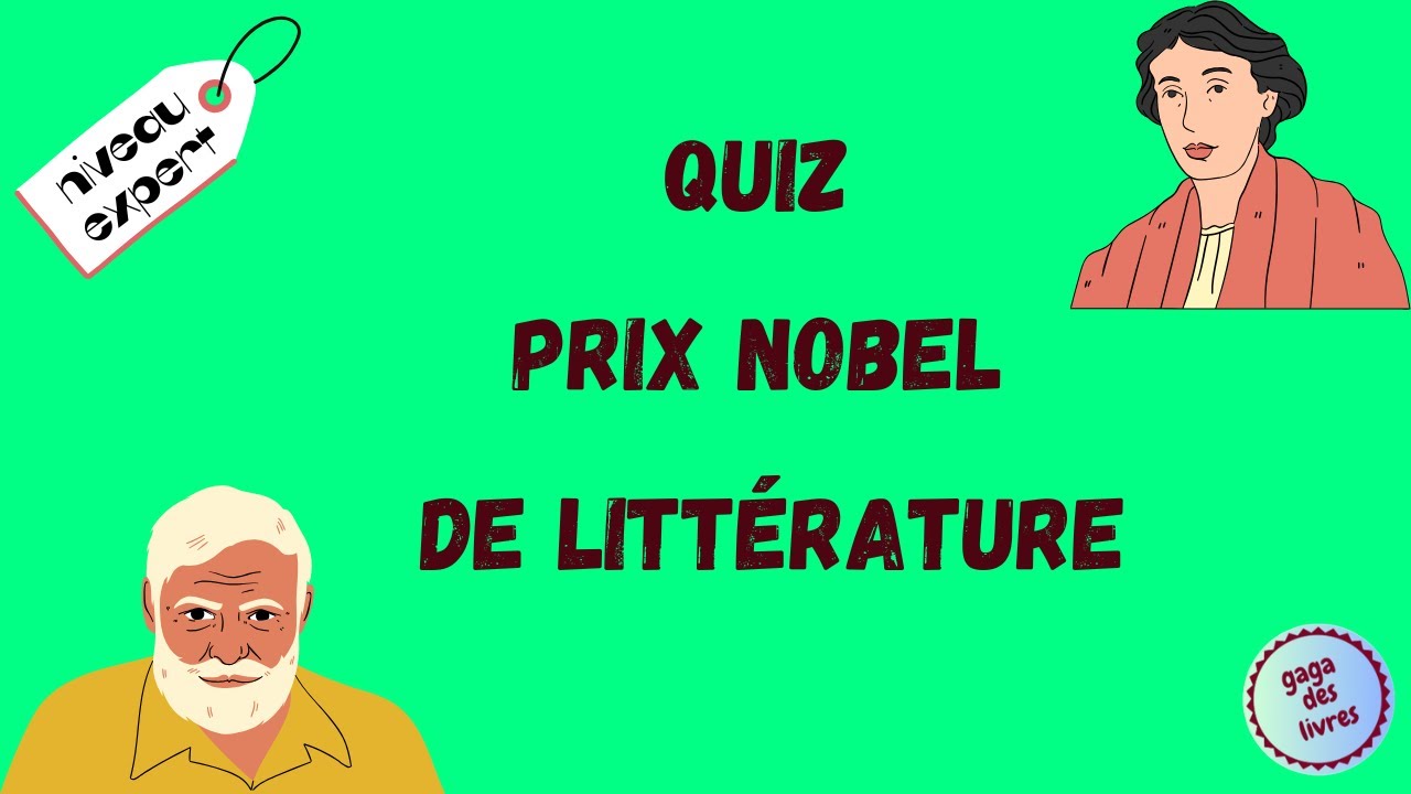 QUIZ PRIX NOBEL DE LITTERATURE