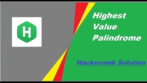 Highest Value Palindrome Hackerrank Solution