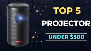 🌟Top 5 Best Projector under $500 Reviews in 2023-2024