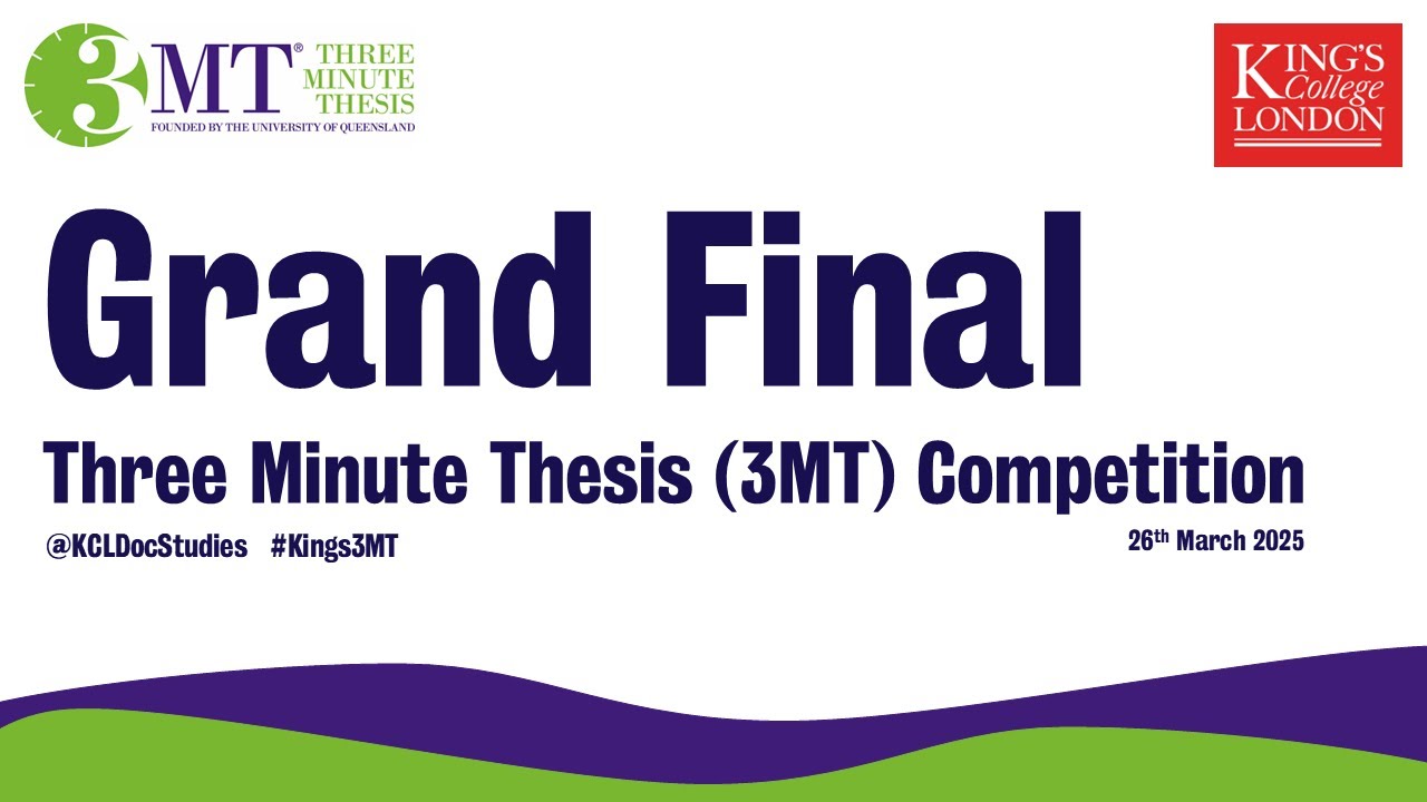 King's College London Three Minute Thesis Final