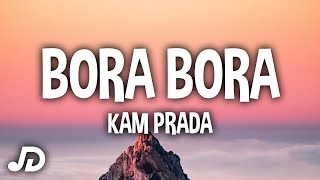 Kam Prada - Bora Bora (Lyrics) "Let's go to Bora Bora" (TikTok Song)