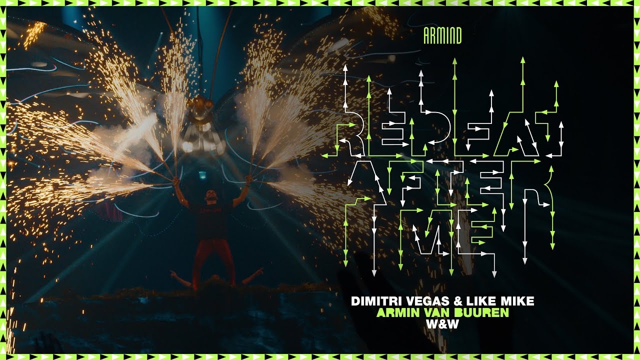 Dimitri Vegas  Like Mike vs Armin van Buuren  WW   Repeat After Me Official Music Video