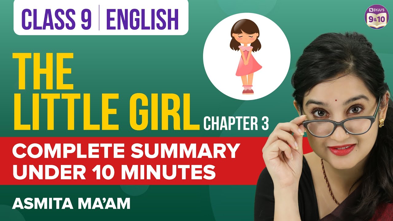 The Little Girl Class 9 English Complete Chapter Summary Under 10 Mins the-little-girl-class-9-english-complete-chapter-summary-under-10-mins