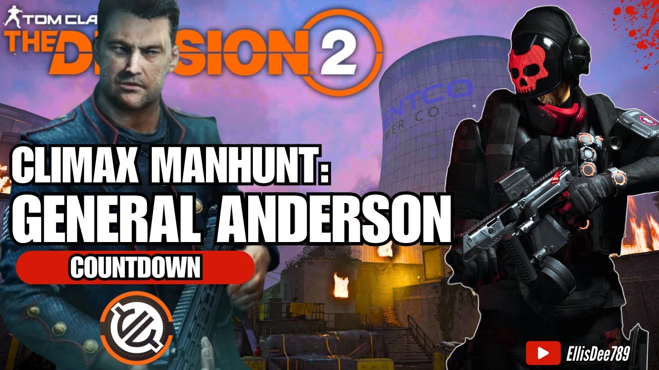 CLIMAX MANHUNT: General Anderson COUNTDOWN SOLO | OUROBOROS Striker Tank Build - The Division 2