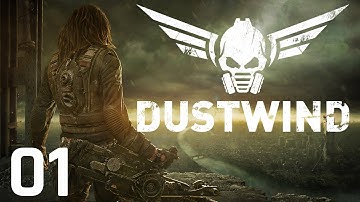 Dustwind: Episode 01 - Introduction! | FGsquared Let